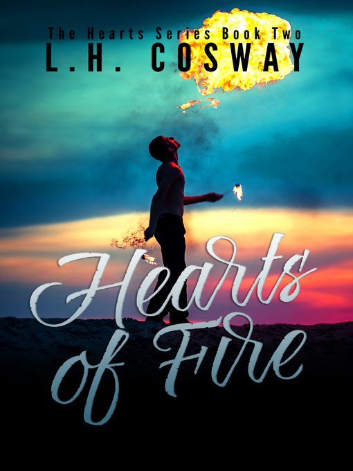 Title details for Hearts of Fire by L.H. Cosway - Available